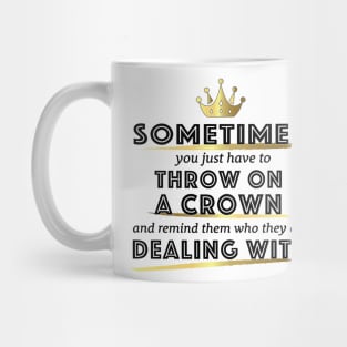 Put on Your Crown Mug
